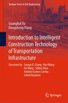 Springer Tracts in Civil Engineering - Introduction to Intelligent Construction Technology of Transportation Infrastructure