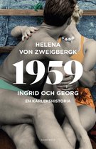 Drömmar om frihet - ett generationsdrama 1 - 1959 : Ingrid och Georg - en kärlekshistoria