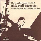 John W. "Knocky" Parker - The Complete Piano Works Of Jelly Roll Morton (2 CD)