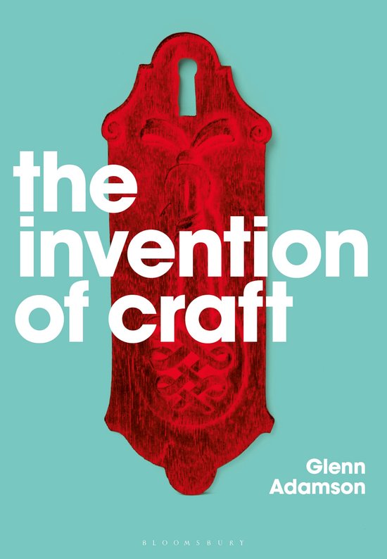 The Invention of Craft - cover