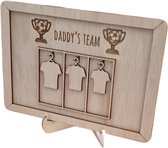 Bord - Daddy's team met 3 shirtjes [vaderdag] - [papa] - [cadeau vader] - [Kado papa] - [Verjaardag vader]