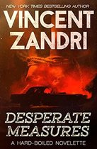 A Short Thriller - Desperate Measures