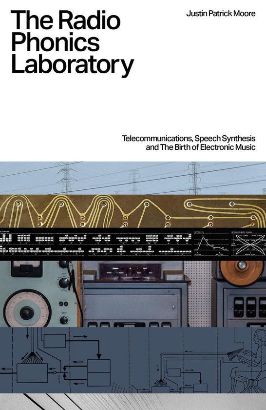 The Radio Phonics Laboratory: Telecommunications, Speech Syn ... - cover