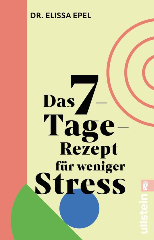 Das 7-Tage-Rezept für weniger Stress - cover