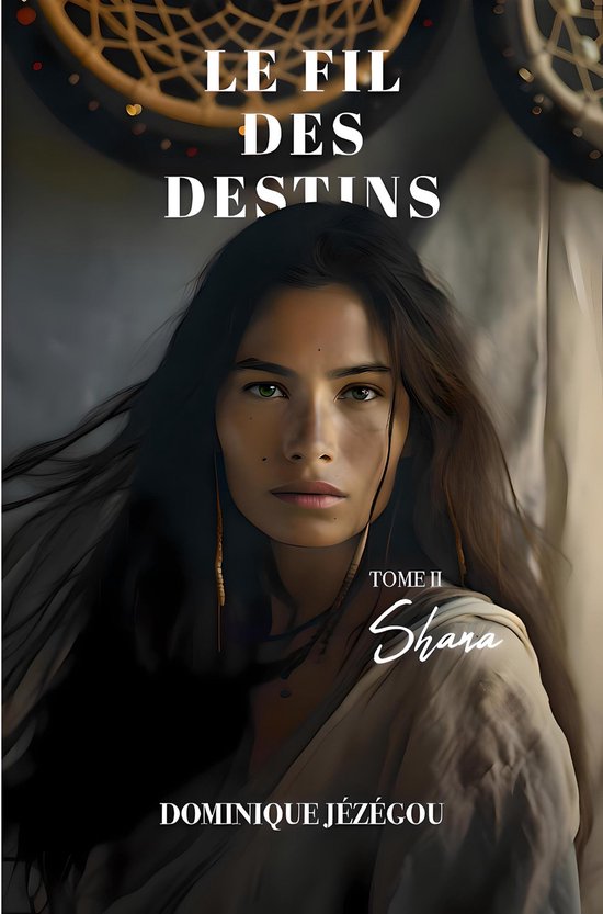 Le fil des destins 2 - Le fil des destins - Tome 2