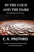 The Dark Solar System Series - In the Cold and the Dark