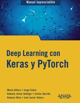 MANUALES IMPRESCINDIBLES - Deep Learning con Keras y PyTorch
