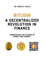 Bitcoin: A Decentralized Revolution in Finance