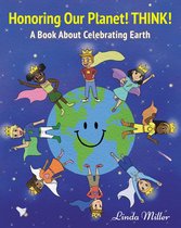 Honoring Our Planet! THINK!