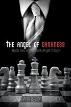 The Dark Angel Trilogy 2 - The Angel of Darkness