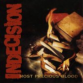 Indecision - Most Precious Blood (CD)