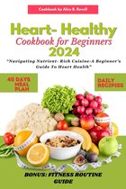 Heart Healthy Cookbook for Beginners 2024