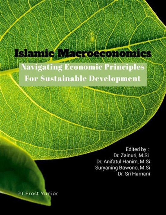 Boek: Islamic Macroeconomics Navigating Economic Principles For Sustainable Development. Met een groene bladnerf op de achtergrond.