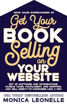 Book Sales Supercharged 7 - Get Your Book Selling on Your Website