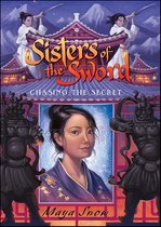Sisters of the Sword - Sisters of the Sword: Chasing the Secret