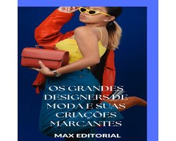 SÉRIE: MODAS - Os Grandes Designers de Moda e Suas Criações Marcantes