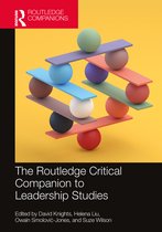 Routledge Companions in Business, Management and Marketing-The Routledge Critical Companion to Leadership Studies
