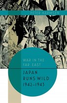 Japan Runs Wild 1942 1943