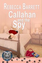 Cat Callahan Mysteries - Callahan and the Spy