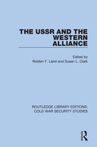 Routledge Library Editions: Cold War Security Studies-The USSR and the Western Alliance