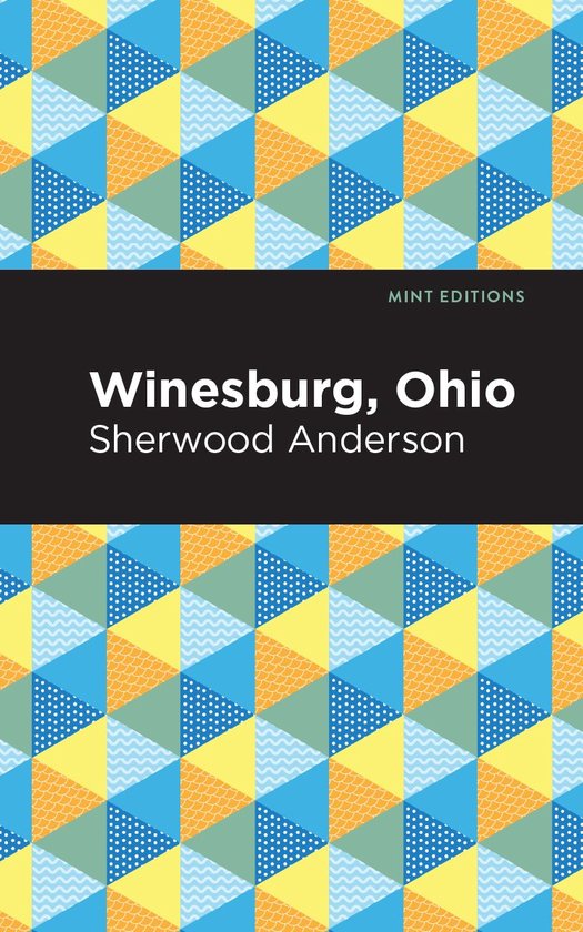 Boekomslag met geometrisch patroon in blauw, geel, oranje en groen. Titel: Winesburg, Ohio.