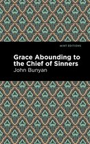 Mint Editions- Grace Abounding to the Chief of Sinners