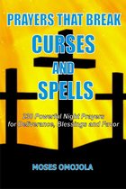 Prayer - Prayers That Break Curses And Spells: 230 Powerful Night Prayers For Deliverance, Blessings And Favor
