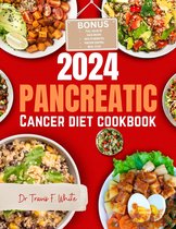PANCREATIC CANCER DIET COOKBOOK