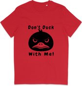 T Shirt Heren Dames - Grappige Eend - Quote: Don't Duck With Me - Rood - 3XL