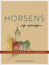 Illustrerede Rejsebøger - Horsens og omegn