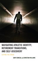 Senecal, G: Navigating Athletic Identity, Retirement Transit