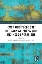 Advances in Emerging Markets and Business Operations- Emerging Trends in Decision Sciences and Business Operations