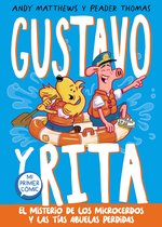 Gustavo y Rita 2 - Gustavo y Rita 2 - El misterio de los microcerdos y las tías abuelas perdidas