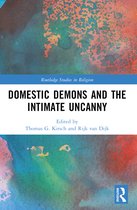 Routledge Studies in Religion- Domestic Demons and the Intimate Uncanny