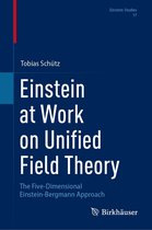 Einstein Studies 17 - Einstein at Work on Unified Field Theory