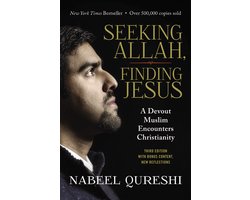 Seeking Allah, Finding Jesus A Devout Muslim Encounters Christianity