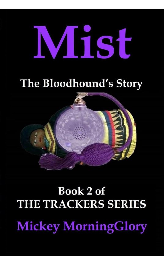 The Trackers Series 2 - Mist: The Bloodhound's Story