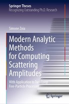 Springer Theses - Modern Analytic Methods for Computing Scattering Amplitudes