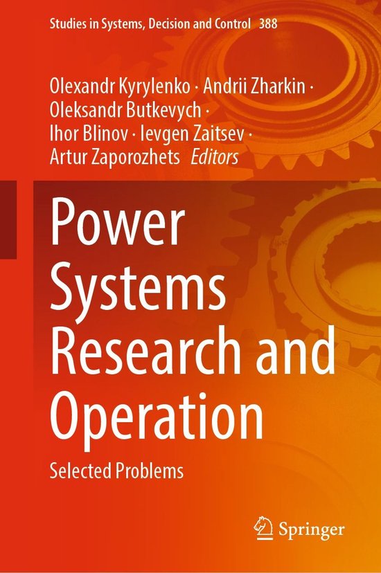 Studies in Systems, Decision and Control 388 - Power Systems Research and Operation
