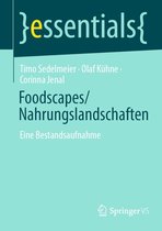 essentials - Foodscapes/Nahrungslandschaften
