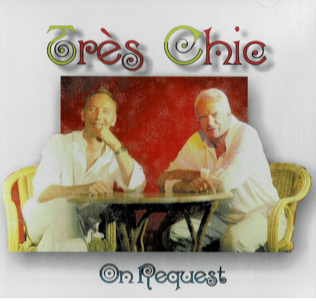 Tres Chic - On Request