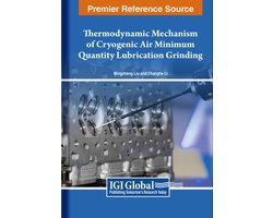 Thermodynamic Mechanism of Cryogenic Air Minimum Quantity Lubrication Grinding