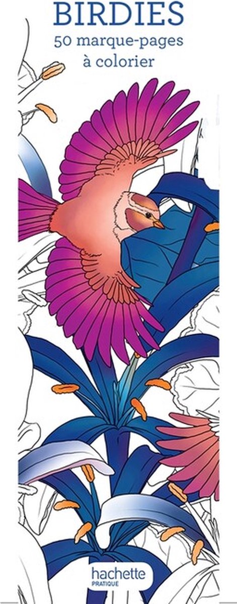 50 Boekenleggers Birdies om te kleuren / Marque -pages Birdies - Hachette Heroes - Kleuren voor volwassenen