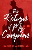 The Albert Campion Mysteries-The Return of Mr. Campion