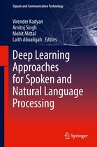 Signals and Communication Technology - Deep Learning Approaches for Spoken and Natural Language Processing