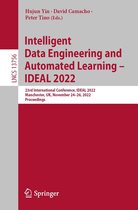 Lecture Notes in Computer Science 13756 - Intelligent Data Engineering and Automated Learning – IDEAL 2022