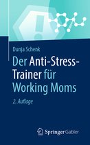 Anti-Stress-Trainer- Der Anti-Stress-Trainer für Working Moms
