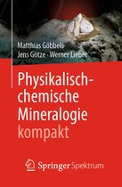 Physikalisch chemische Mineralogie kompakt