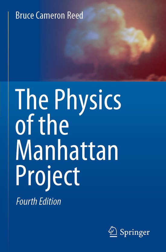 The Physics of the Manhattan Project - cover