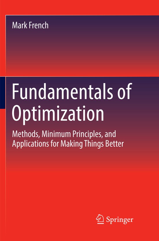 Fundamentals of Optimization: Methods, Minimum Principles, a ... - cover